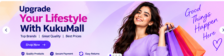 Upgrade Your Lifestyle With KukuMall